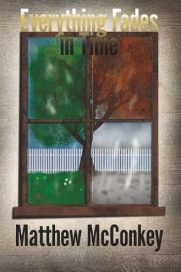 Everything Fades in Time