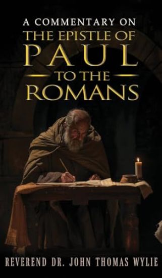 A Commentary on the Epistle of Paul to the Romans