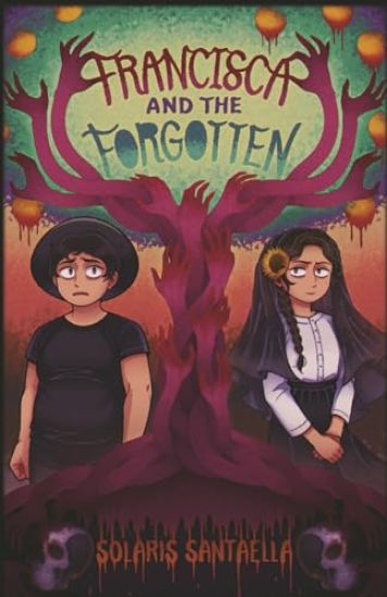 Francisca and the Forgotten