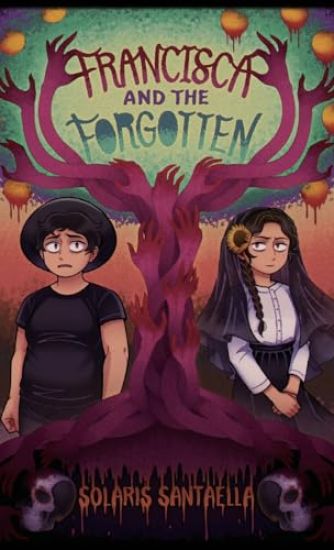 Francisca and the Forgotten