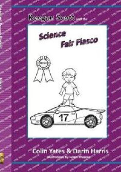 Keegan Scott and the Science Fair Fiasco