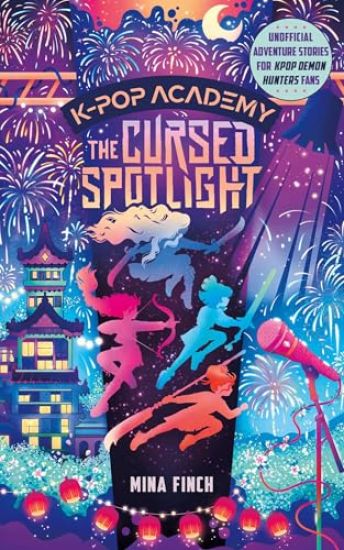 The Cursed Spotlight: Unofficial Adventure Stories for Kpop Demon Hunters Fans (Book 2)