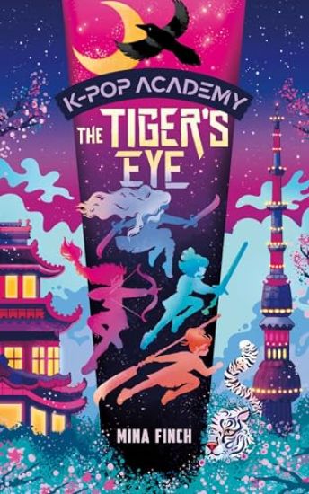 The Tiger's Eye: Unofficial Adventure Stories for Kpop Demon Hunters Fans: K-Pop Academy (Book 5)