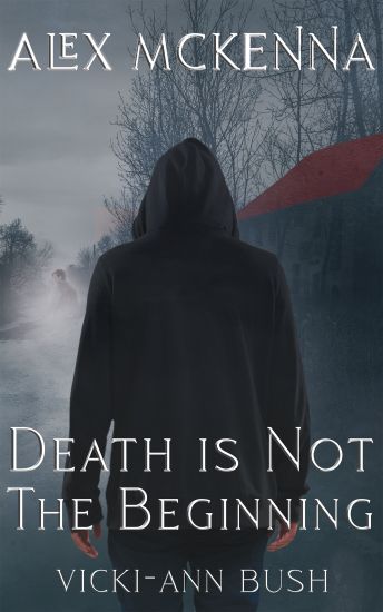 Alex McKenna Death is Not the Beginning