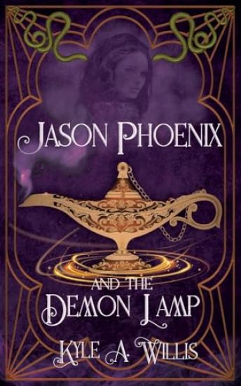 Jason Phoenix and the Demon Lamp