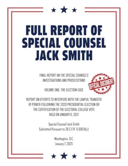 Full Report of Special Counsel Jack Smith (Warbler Press Annotated Edition)