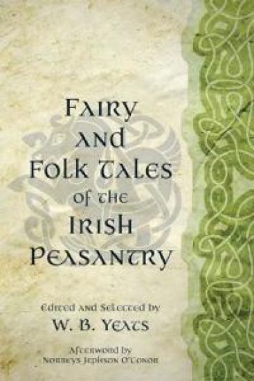 Fairy and Folk Tales of the Irish Peasantry (Warbler Classics Annotated Edition)