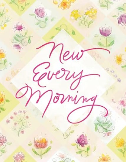New Every Morning