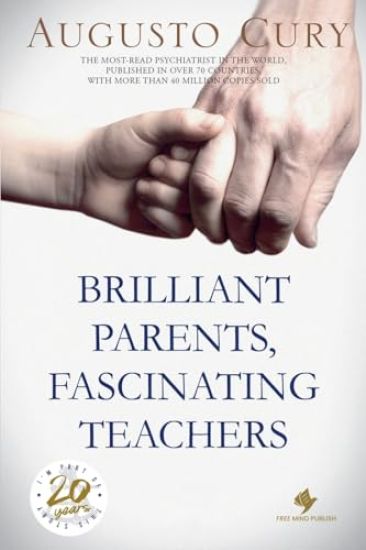 Brilliant Parents, Fascinating Teachers