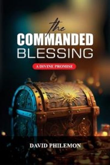 The Commanded Blessing
