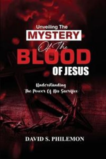 Unveiling the Mystery of the Blood of Jesus