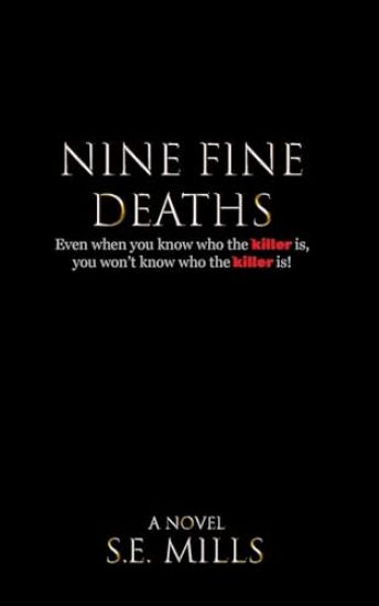 Nine Fine Deaths