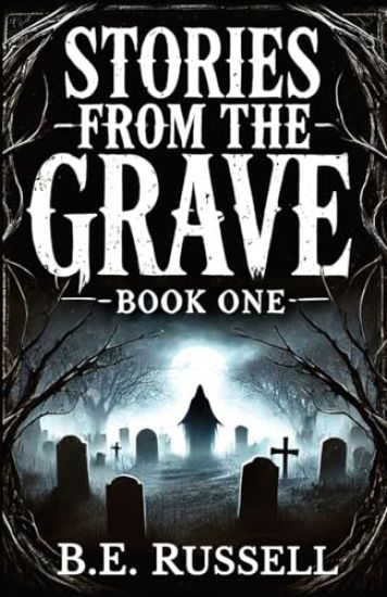 Stories from the Grave - BOOK ONE