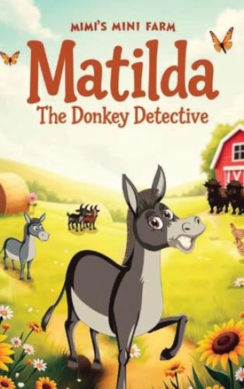 Matilda The Donkey Detective