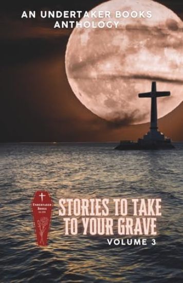 Stories To Take To Your Grave