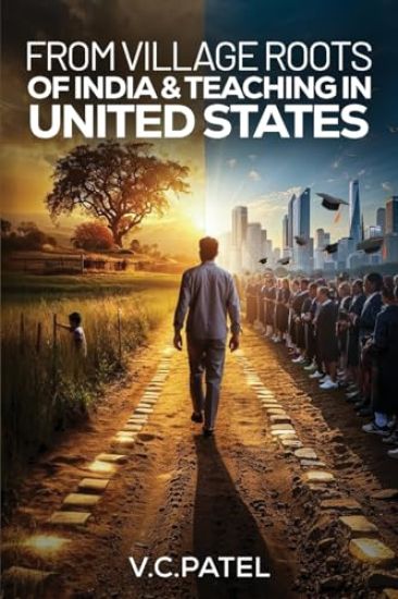 From Village Roots of India & Teaching in United States