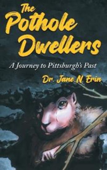 The Pothole Dwellers: A Journey to Pittsburgh's Past