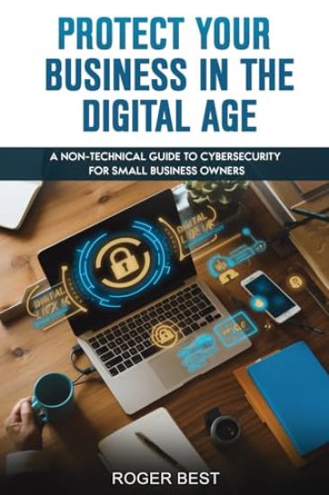 Protect Your Business in the Digital Age