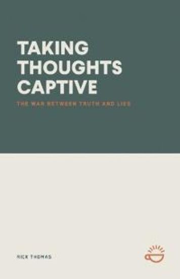 Taking Thoughts Captive