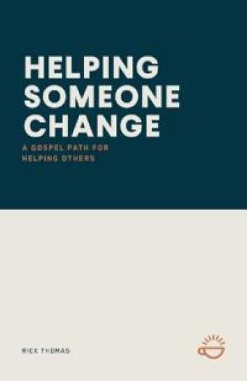 HELPING SOMEONE CHANGE