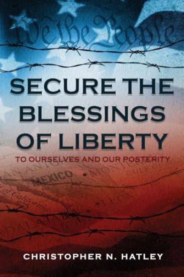 Secure the Blessings of Liberty