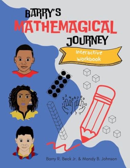 Barry's Mathemagical Journey Interactive Workbook