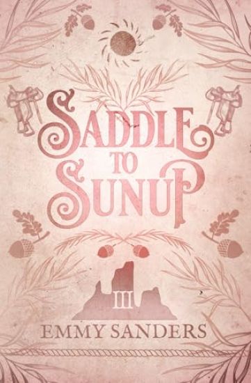 Saddle to Sunup (The Darling Brothers Book 3): Alternate Cover