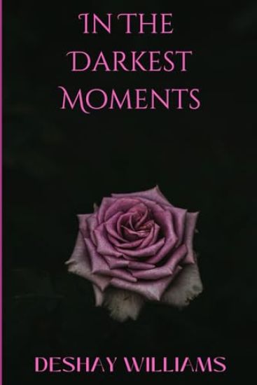 In The Darkest Moments