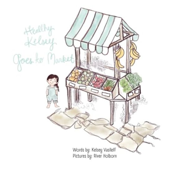 Healthy Kelsey Goes to Market