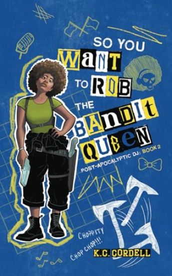 So You Want to Rob the Bandit Queen