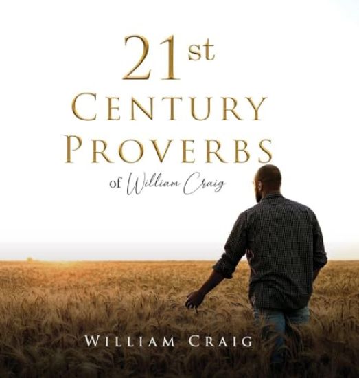 21st Century Proverbs of William Craig