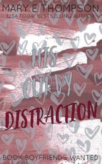 His Curvy Distraction