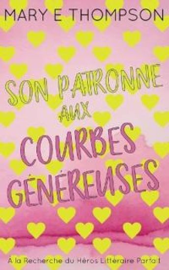 Son Patronne aux Courbes Généreuses