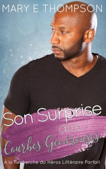 Son Surprise aux Courbes Généreuses