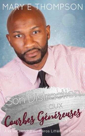 Son Distraction aux Courbes Généreuses