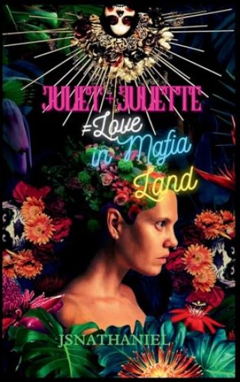 Juliet + Juliette = Love in Mafia Land