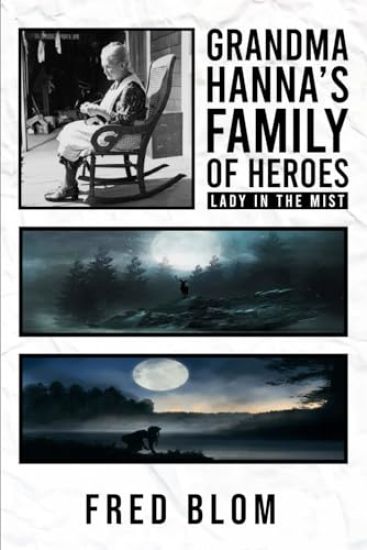 Grandma Hanna's Family of Heroes Lady In The Mist