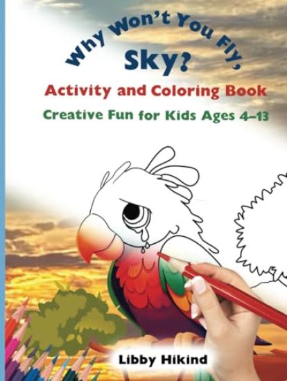 Why Won't You Fly, Sky? Activity and Coloring Book