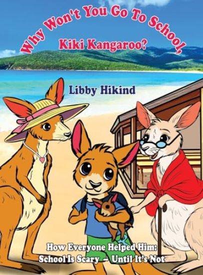 Why Won't You to Go to School, Kiki Kangaroo?