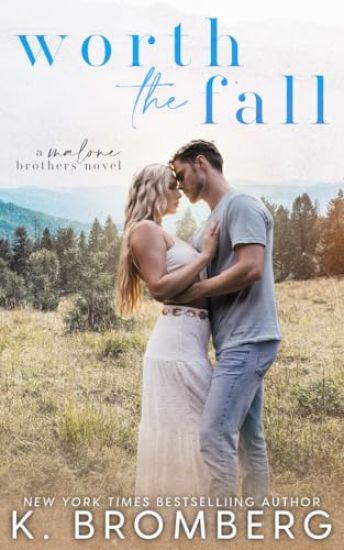 Worth the Fall (The Malone Brothers)