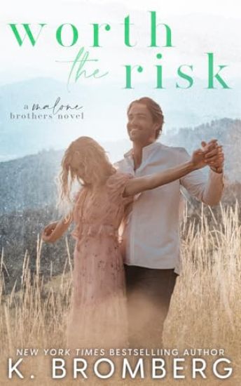 Worth the Risk (The Malone Brothers)