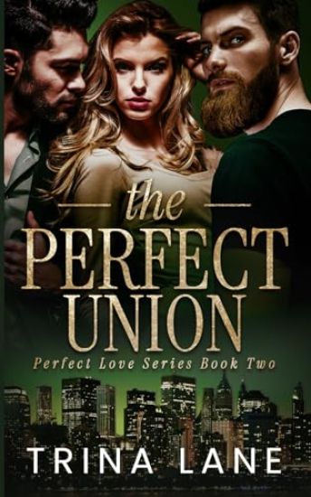 The Perfect Union