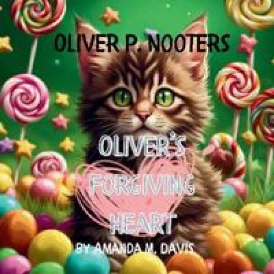 Oliver P. Nooters Oliver's Forgiving Heart