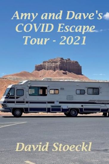 Amy & Dave's COVID Escape Tour - 2021