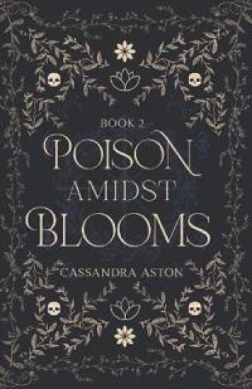 Poison Amidst Blooms