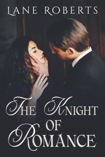 The Knight Of Romance