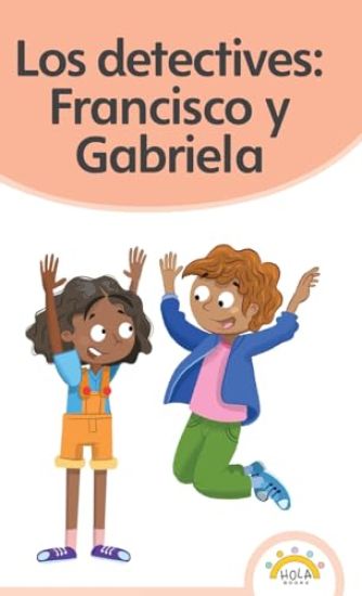 Los detectives: Francisco y Gabriela