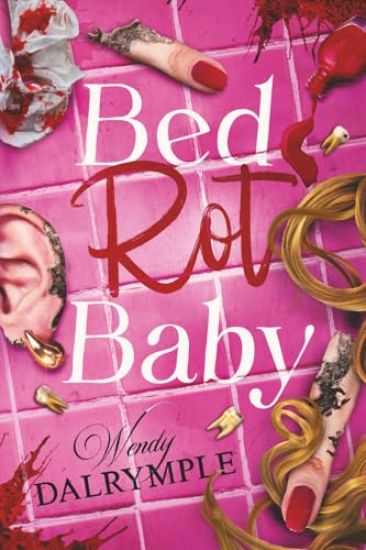 Kansikuva: Bed Rot Baby