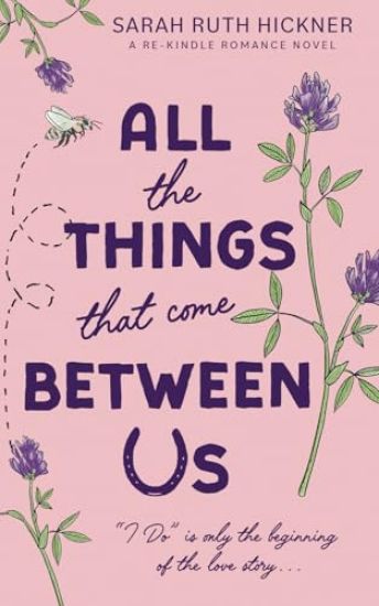 All the Things That Come Between Us