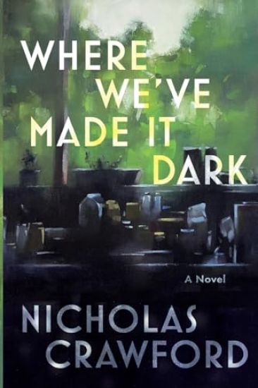 Where We've Made It Dark